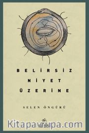 Belirsiz Niyet Üzerine
