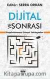 Dijital ve Sonrası