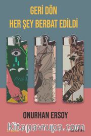 Geri Dön Her Şey Berbat Edildi
