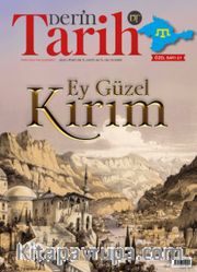 Derin Tarih Özel Sayı 21 / Ey Güzel Kırım