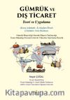 Gümrük ve Dış Ticaret & Teori ve Uygulama
