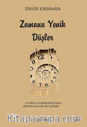 Zamana Yenik Düşler
