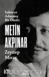 Metin Akpınar: Sahneye Adanmış Bir Ömür