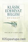Klasik Edebiyat Bilgisi: Belagat