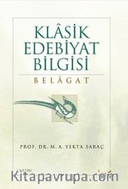 Klasik Edebiyat Bilgisi: Belagat