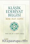 Klasik Edebiyat Bilgisi / Biçim-Ölçü-Kafiye