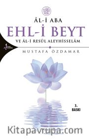 Ehl-i Beyt ve Al-i Resül Aleyhisselam <br /> Al-i Aba