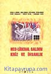 Neo-Liberal Saldırı Kriz ve İnsanlık