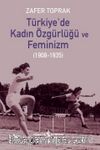 Türkiye’de Kadın Özgürlüğü ve Feminizm (1908-1935)