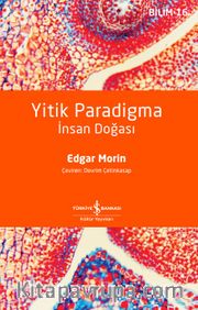 Yitik Paradigma <br /> İnsan Doğası