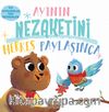 Ayının Nezaketini Herkes Paylaşınca / İyi Davranışlar İçin Rehberler