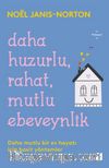 Daha Huzurlu, Rahat, Mutlu Ebeveynlik