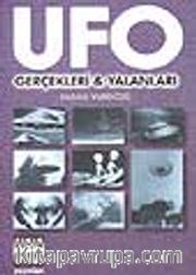 Ufo Gerçekleri <br /> Yalanları