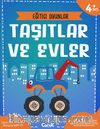 Eğitici Oyunlar - Taşıtlar ve Evler