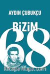 Bizim ‘68 