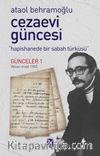 Cezaevi Güncesi & Hapishanede Bir Sabah Türküsü