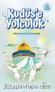 Kudüs’e Yolculuk