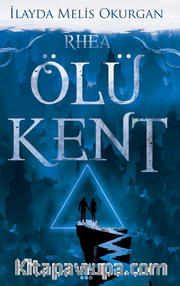Ölü Kent 2 - Rhea