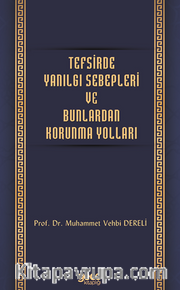 Tefsirde Yanılgı Sebepleri ve Bunlardan Korunma Yolları