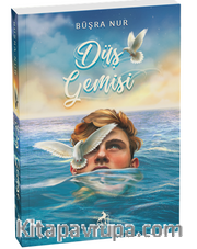 Düş Gemisi (Karton Kapak)