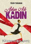 Aşkın Adı Kadın