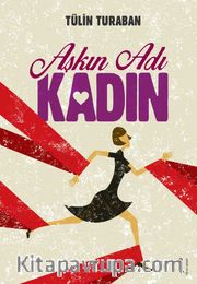 Aşkın Adı Kadın