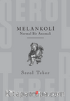 Melankoli Normal Bir Anomali
