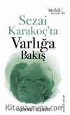 Sezai Karakoç’ta Varlığa Bakış