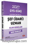 Elektrik Üretim Aş (Eüaş ) Gys Şef (İdari) Uzman Alan Soru Bankası 