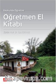 İlkokulda Öğretim Öğretmen El Kitabı