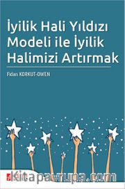 İyilik Hali Yıldızı Modeli ile İyilik Halimizi Artırmak