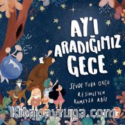 Ay’ı Aradığımız Gece