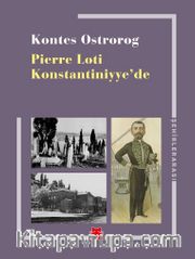 Pierre Loti Konstantiniyye’de