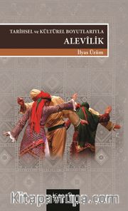 Tarihsel ve Kültürel Boyutlarıyla Alevilik