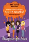 Okul Gezisi / Karamelli Çikolata Dörtlüsü 1