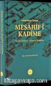 Günümüze Ulaşan Mesahif-i Kadîme İlk Mushaflar Üzerine Bir İnceleme