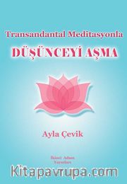 Transandantal Meditasyonla Düşünceyi Aşma