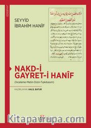 Nakd-i Gayret-i Hanif (İnceleme-Metin-Dizin-Tıpkıbasım)