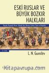 Eski Ruslar ve Büyük Bozkır Halkları 1. Cilt