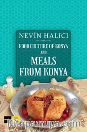 Food Culture Of Konya And Meals From Konya