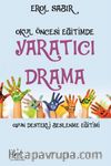 Okul Öncesi Eğitimde Yaratıcı Drama & Oyun Destekli Beslenme Eğitimi