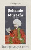 Şehzade Mustafa (1450-1474)