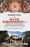 Seyyid Burhaneddin'in Gönül Eczanesinden Manevi Reçeteler Öğütler