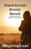 Anadolu'nun Sessiz Masalı