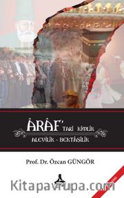 Âraf’taki Kimlik Alevilik - Bektaşilik