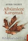 Albümlere Karışmak