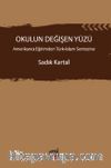 Okulun Değişen Yüzü & Amerikancı Eğitimden Türk-İslam Sentezine