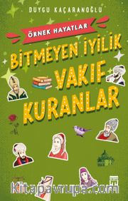 Bitmeyen İyilik / Vakıf Kuranlar