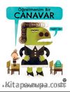 Öğretmenim Bir Canavar