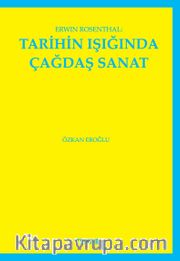 Erwin Rosenthal: Tarihin Işığında Çağdaş Sanat